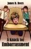 A Knack for Embarrassment (Paperback) - James D Beers Photo