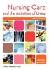 Nursing Care and the Activities of Living (Paperback, 2nd Revised edition) - Ian Peate Photo