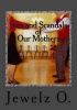 Sins and Scandals of Our Mothers - A Compilation (Paperback) - Jewelz O Photo