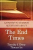 Answers to Common Questions about the End Times (Paperback) - Timothy J Demy Photo