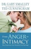 From Anger to Intimacy - How Forgiveness Can Transform Your Marriage (Paperback) - Dr Gary Smalley Photo