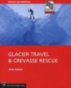 Glacier and Crevasse Rescue (Paperback, 2nd) - Andrew Selters Photo