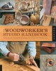 The Woodworker's Studio Handbook - Traditional and Contemporary Techniques for the Home Woodworking Shop (Hardcover) - Jim Whitman Photo