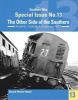 The Southern Way Special Issue No. 13: The Other Side of the Southern, 13 (Paperback) - David Monk Steele Photo