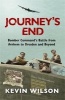 Journey's End - Bomber Command's Battle from Arnhem to Dresden and Beyond (Paperback) - Kevin Wilson Photo