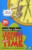 The Terrible Truth About Time (Paperback, New edition) - Nick Arnold Photo