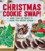 Christmas Cookie Swap! - More Than 100 Treats to Share This Holiday Season (Paperback) -  Photo