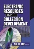 Electronic Resources and Collection Development (Hardcover) - Sul H Lee Photo