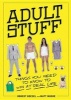 Adult Stuff - Things You Need to Know to Win at Real Life (Paperback) - Robert Boesel Photo