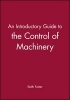 An Introductory Guide to the Control of Machinery (Hardcover) - Keith Foster Photo