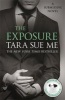 The Exposure (Paperback) - Tara Sue Me Photo