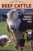 Beef Cattle - Keeping a Small-Scale Herd for Pleasure and Profit (Paperback) - Ann Larkin Hansen Photo