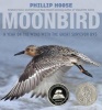 Moonbird - A Year on the Wind with the Great Survivor B95 (Hardcover) - Phillip Hoose Photo