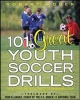 101 Great Youth Soccer Drills - Skills and Drills for Better Fundamental Play (Electronic book text) - Robert Koger Photo