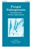 Fungal Pathogenesis - Principles and Clinical Applications (Hardcover) - Richard Calderone Photo