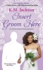 Insert Groom Here (Paperback) - KM Jackson Photo