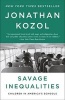 Savage Inequalities - Children in America's Schools (Paperback) - Jonathan Kozol Photo