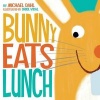 Bunny Eats Lunch (Board book) - Michael S Dahl Photo