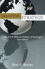 Shaping Strategy - The Civil-Military Politics of Strategic Assessment (Paperback) - Risa Brooks Photo