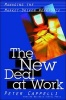 The New Deal at Work - Managing the Market-driven Workforce (Hardcover, New) - Peter Cappelli Photo