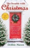 The Trouble with Christmas (Paperback) - Debbie Mason Photo