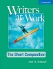 Writers at Work: The Short Composition Student's Book and Writing Skills Interactive Pack (Paperback) - Ann O Strauch Photo