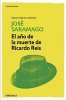 El Ano de La Muerte de Ricardo Reis / The Year of the Death of Ricardo Reis (Spanish, Paperback) - Jose Saramago Photo