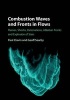 Combustion Waves and Fronts in Flows - Flames, Shocks, Detonations, Ablation Fronts and Explosion of Stars (Hardcover) - Paul Clavin Photo