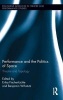 Performance and the Politics of Space - Theatre and Topology (Hardcover) - Erika Fischer Lichte Photo