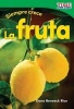 Siempre Crece - La Fruta (Always Growing: Fruit) (Spanish Version) (Foundations) (English, Spanish, Paperback) - Dona Rice Photo