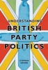 Understanding British Party Politics (Paperback) - Stephen Driver Photo