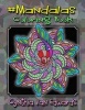 Mandalas Coloring Book - #Mandalas Is Coloring Book No.6 in the Adult Coloring Book # Series Celebrating Mandalas (Coloring Books, Stress Relief, Mandalas, Coloring Pencils) (Paperback) - Cynthia Van Edwards Photo