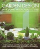 Garden Design with Stone, Wood, Glass & Steel - Inspirational and Practical Design Ideas for Using Hard Landscaping Features in the Garden (Paperback) - Joan Clifton Photo