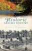 Historic Genesee Country - A Guide to Its Lands & Legacies (Paperback) - Rose Okeefe Photo