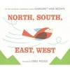 North, South, East, West (Hardcover) - Margaret Wise Brown Photo