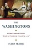 The Washingtons - George and Martha, "Join'd by Friendship, Crown'd by Love" (Hardcover) - Flora Fraser Photo