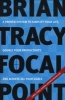 Focal Point - A Proven System To Simplify Your Life, Double Your Productivity, And Achieve All Your Goals (Paperback) - Brian Tracy Photo