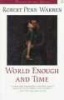 World Enough and Time (Paperback) - Robert Penn Warren Photo