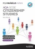 My Revision Notes: AQA GCSE Citizenship Studies (Paperback) - Mike Mitchell Photo