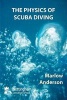 The Physics of Scuba Diving (Paperback, New) - Marlow Anderson Photo