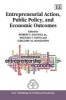 Entrepreneurial Action, Public Policy, and Economic Outcomes, Volume 1 - The Impact of Public Policy on Entrepreneurial Outcomes (Hardcover) - Robert Francis Salvino Photo