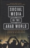 Social Media in the Arab World - Communication and Public Opinion in the Gulf States (Hardcover) - Barrie Gunter Photo