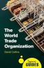 The World Trade Organization - A Beginner's Guide (Paperback) - David Collins Photo