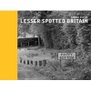 Lesser Spotted Britain (Hardcover) - Dominic Greyer Photo