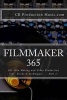 Filmmaker 365 - 365 Film Making and Video Production Tips, Tricks & Techniques (Paperback) - Cr Production Music Com Photo