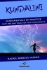 Kundalini - The Fundamentals of Practice: Easy Tips and Tricks for Your Improvement (Paperback) - Miss Rachel Rebecca Wisdom Photo