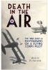 Death in the Air - The War Diary and Photographs of a Flying Corps Pilot (Paperback) - Wesley D Archer Photo