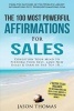 Affirmation the 100 Most Powerful Affirmations for Sales 2 Amazing Affirmative Bonus Books Included for Real Estate Agents & Money - Condition Your Mind to Perform Your Best, Land New Deals & Earn (Paperback) - Jason Thomas Photo