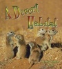 Desert Habitat (Paperback) - Kelley MacAulay Photo