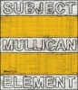 Matt Mullican - Subject Element Sign Frame World (Hardcover) - Lynne Cook Photo